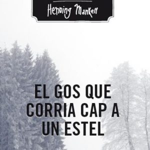 EL GOS QUE CORRIA CAP A UN ESTEL
				 (edición en catalán)