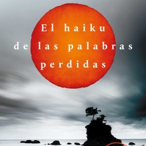 EL HAIKU DE LAS PALABRAS PERDIDAS