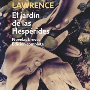 EL JARDIN DE LAS HESPERIDES: NOVELAS BREVES. EDICION COMPLETA