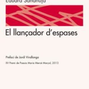 EL LLANCADOR D ESPASES
				 (edición en catalán)