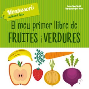 EL MEU PRIMER LLIBRE DE FRUITES I VERDURES (VVKIDS
				 (edición en catalán)