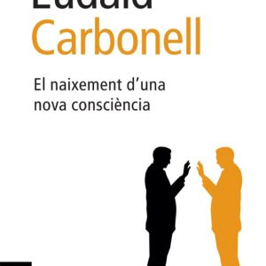 EL NAIXEMENT D UNA NOVA CONSCIENCIA
				 (edición en catalán)