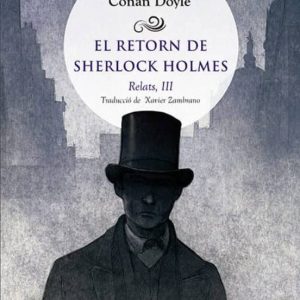 EL RETORN DE SHERLOCK HOLMES. RELATS, III
				 (edición en catalán)