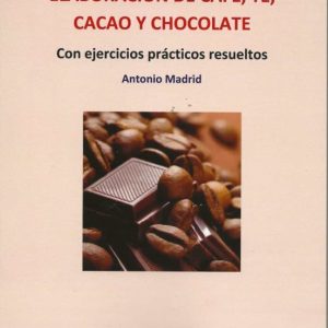 ELABORACION DE CAFE, TE, CACAO Y CHOCOLATE