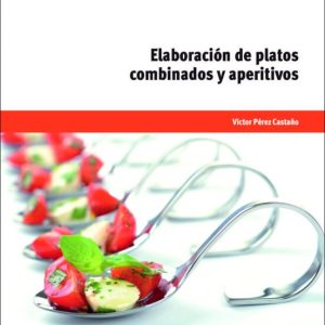 ELABORACIÓN DE PLATOS COMBINADOS Y APERITIVOS