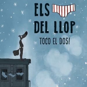 ELS CALÇOTETS DEL LLOP 7. TOCO EL DOS!
				 (edición en catalán)