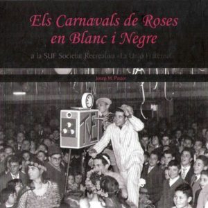 ELS CARNAVALS DE ROSES EN BLANC I NEGRE
				 (edición en catalán)