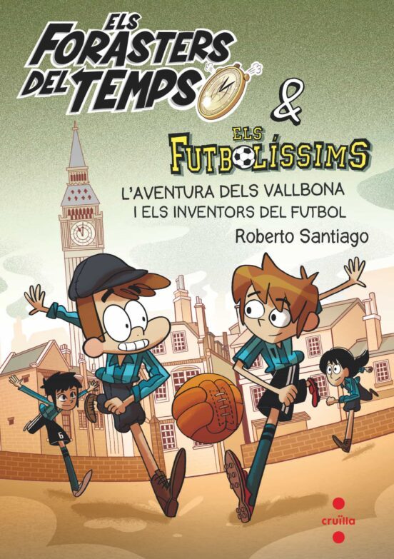 ELS FORASTERS DEL TEMPS 9: L AVENTURA DELS VALLBONA AMB ELS INVENTORS DEL FUTBOL
				 (edición en catalán)