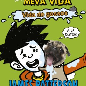 ELS PITJORS ANYS DE LA MEVA VIDA 8: VIDA DE GOSSOS
				 (edición en catalán)