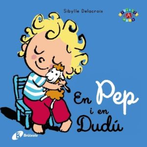 EN PEP I EN DUDÚ
				 (edición en catalán)