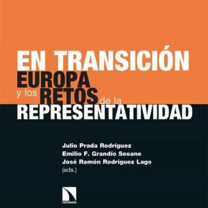 EN TRANSICION: EUROPA Y LOS RETOS DE LA REPRESENTATIVIDAD