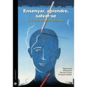 ENSENYAR, APRENDRE, SALVAR-SE
				 (edición en catalán)