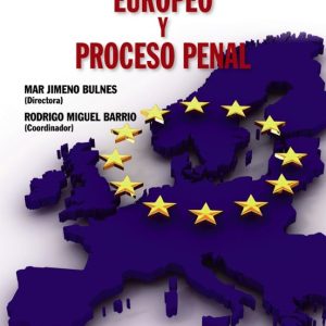 ESPACIO JUDICIAL EUROPEO Y PROCESO PENAL