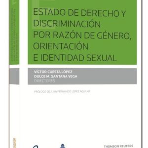 ESTADO DE DERECHO Y DISCRIMINACIÓN POR RAZÓN DE GÉNERO, ORIENTACION E IDENTIDAD SEXUAL