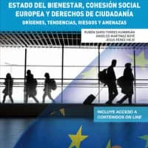 ESTADO DEL BIENESTAR, COHESION SOCIAL EUROPEA Y DERECHOS DE CIUDADANIA