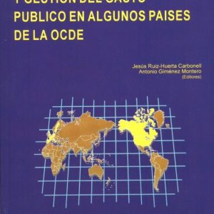 ESTRUCTURA INSTITUCIONAL Y GESTION GASTO PUBLICO EN PAISES OCDE