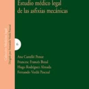 ESTUDIO MEDICO LEGAL DE LAS ASFIXIAS MECANICAS
