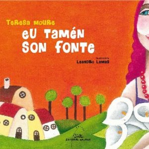 EU TAMEN SON FONTE
				 (edición en gallego)