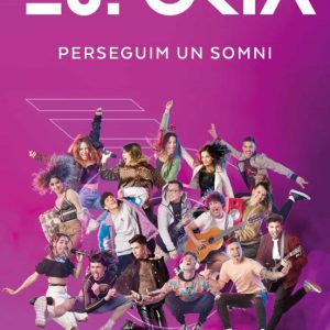 EUFORIA: PERSEGUIM UN SOMNI
				 (edición en catalán)