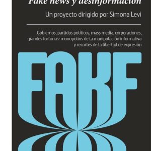 #FAKEYOU: FAKE NEWS Y DESINFORMACION