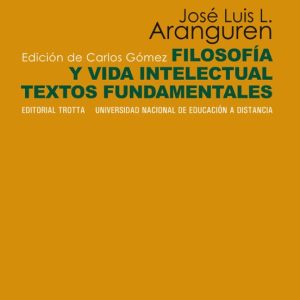 FILOSOFIA Y VIDA INTELECTUAL: TEXTOS FUNDAMENTALES