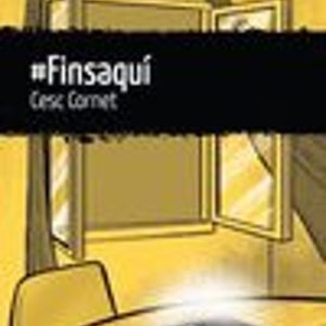 #FINSAQUI
				 (edición en catalán)