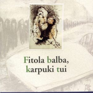 FITOLA BALBA, KARPUKI TUI
				 (edición en euskera)