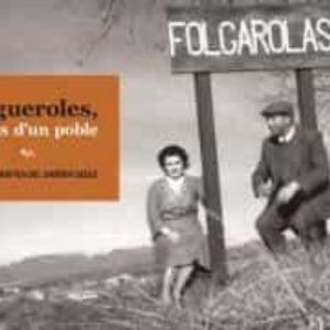 FOLGUEROLES, BATECS D UN POBLE
				 (edición en catalán)