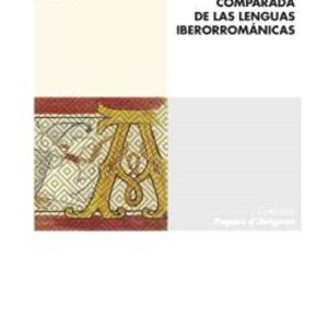 FONETICA HISTÓRICA COMPARADA DE LAS LENGUAS IBERORROMÁNICAS