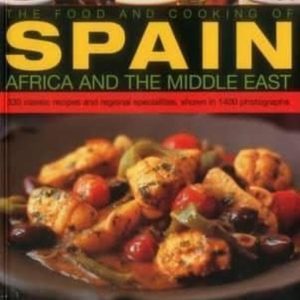 FOOD AND COOKING OF SPAIN, AFRICA AND THE MIDDLE EAST
				 (edición en inglés)