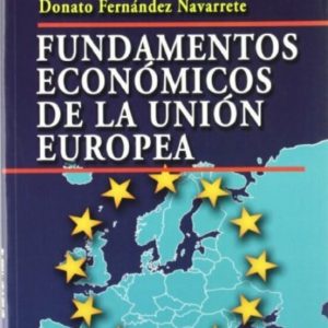FUNDAMENTOS ECONOMICOS DE LA UNION EUROPEA
