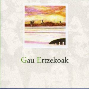 GAU ERTZEKOAK
				 (edición en euskera)