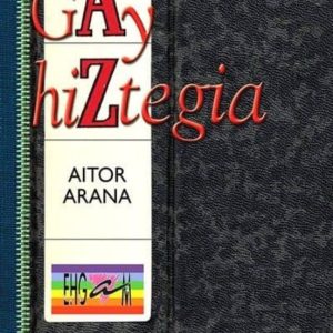 GAY HIZTEGIA
				 (edición en euskera)