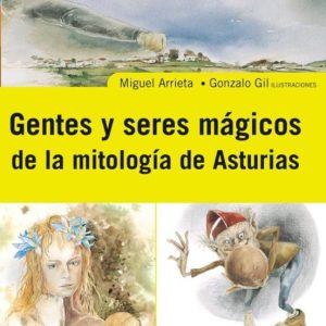 GENTE Y SERES MAGICOS DE LA MITOLOGIA ASTURIANA