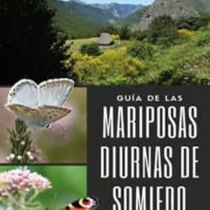 GUIA DE LAS MARIPOSAS DIURNAS DE SOMIEDO