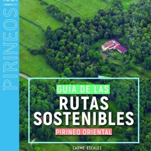GUIA DE LAS RUTAS SOSTENIBLES. PIRINEO ORIENTAL
