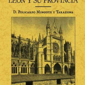 GUIA DEL VIAJERO EN LEON Y SU PROVINCIA (ED. FACSIMIL)