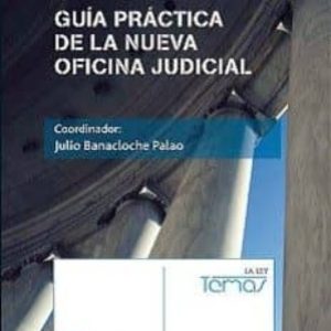 GUIA PRACTICA DE LA NUEVA OFICINA JUDICIAL