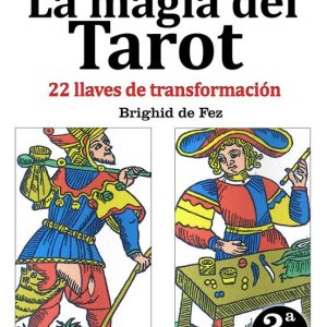 GUÍABURROS LA MAGIA DEL TAROT: 22 LLAVES DE TRANSFORMACIÓN