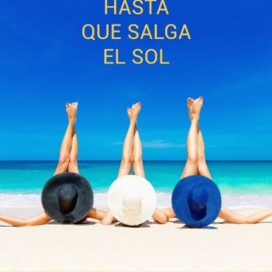 HASTA QUE SALGA EL SOL + CD (INCLUYE CD DE ATACADOS Y LUCIA GIL)