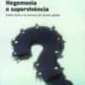 HEGEMONIA I SUPERVIVENCIA
				 (edición en catalán)