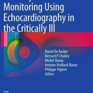 HEMODYNAMIC MONITORING USING ECHOCARDIOGRAPHY IN THE CRITICALLY I II (INCLUY DVD)
				 (edición en inglés)
