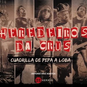 HEREDEIROS DA CRUS
				 (edición en gallego)