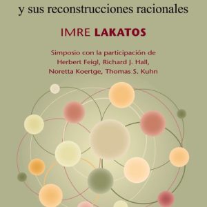 HISTORIA DE LA CIENCIA Y SUS RECONSTRUCCIONES RACIONALES (4ª ED.)