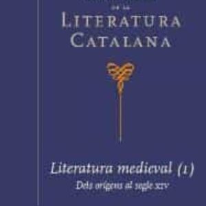 HISTÒRIA DE LA LITERATURA CATALANA. VOLUM 1. L´ÈPOCA MEDIEVAL (I)
				 (edición en catalán)