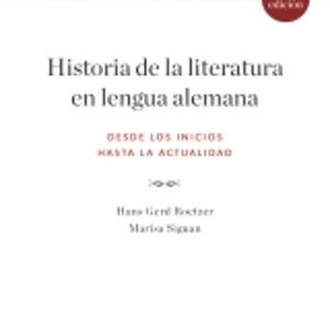 HISTORIA DE LA LITERATURA EN LENGUA ALEMANA (2ª ED.)