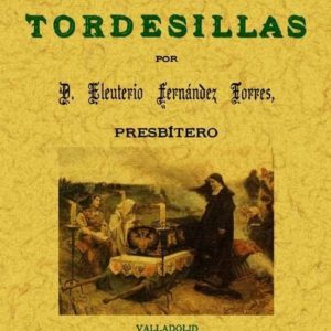 HISTORIA DE TORDESILLAS (ED. FACSIMIL)