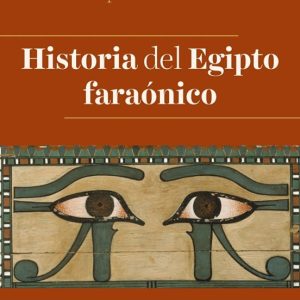 HISTORIA DEL EGIPTO FARAÓNICO