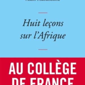 HUIT LEÇONS SUR L AFRIQUE
				 (edición en francés)