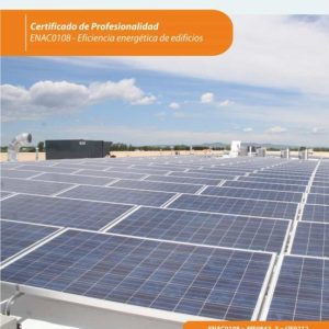 (I.B.D.) ENAC0108 DETERMINACION DEL POTENCIAL SOLAR. EFICIENCIA ENERGETICA DE EDIFICIOS